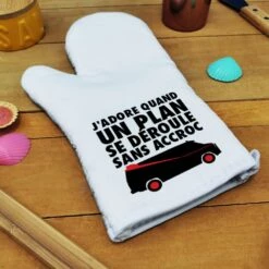 Manique De Cuisine "J'adore Quand Un Plan Se Déroule Sans Accroc"